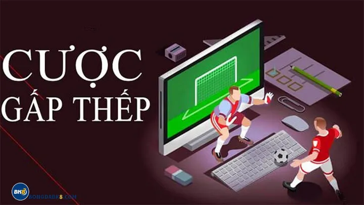 Cần chú ý điều gì khi cược gấp thếp?